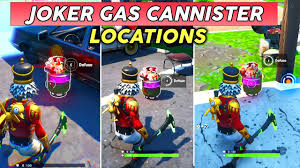 Defuse joker gas canisters found in different named locations. Diffuse Joker Gas Canisters Found In Different Named Locations Fortnite Welcome To Gotham City Youtube