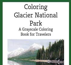 Having a single point of focus on coloring really seems to reduce your stress and help you to relax. Coloring Glacier National Park My Itchy Travel Feet