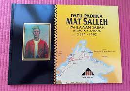 Mat salleh was also well known for his resistance against the british in sabah when w.c. Datu Paduka Mat Salleh Pahlawan Sabah Hero Of Sabah 1894 1900 Paperback Books Stationery Books On Carousell