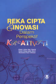 Text of soalan reka cipta kbat. Reka Cipta Inovasi Dalam Perspektif Kreativiti Penerbit Utm Press
