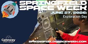 Saturday, June 27: Exploration Day (Springfield Space Week)