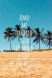 Tus vacaciones son el momento más esperado, lo sabemos. Amazon Com Amo Mi Trabajo Solo Cuando Estoy De Vacaciones Cuaderno Con 110 Paginas Rayas Horizontales Y En Blanco Para Escribir Tomar Notas O Dibujar De Clase Regalo Divertido