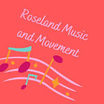 Roseland Music and Movement