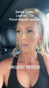 Flood Disaster Update: Sandy Creek, Leander, TX 2025