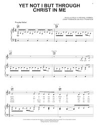 What gift of grace is jesus my redeemer there is no more for heaven now to give. Cityalight Yet Not I But Through Christ In Me Sheet Music Notes Chords Download Printable Pdf 479357 Score