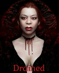 "Drained", Succulent Veins My Midnight Sweet, I Often Wander Endlessly With  Thirst, & A Hunger For Blood To Drain From, Human Meat.., A Bloody Frenzy  That Drives Me Mad , With A Great Desire So Wicked ...