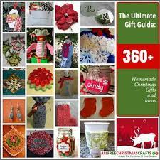 There is nothing worse than when someone opens your gift and is all oh! The Ultimate Gift Guide 360 Homemade Christmas Gifts And Ideas Allfreechristmascrafts Com
