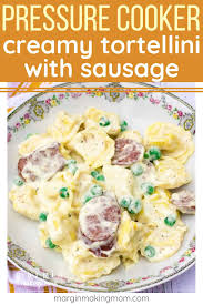 cook tortellini according to package directions and drain. Instant Pot Creamy Tortellini With Sausage Video Margin Making Mom
