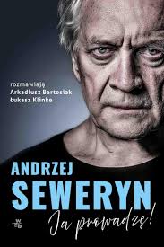 I żeśmy się dośmiali wywiad. Andrzej Seweryn Ja Prowadze Klinke Lukasz Ebook Sklep Empik Com