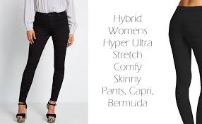 Hybrid Womens Hyper Ultra Stretch Comfy Skinny Pants Capri Bermuda