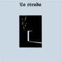 La Strada – La Strada (1987, Vinyl) - Discogs