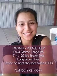 NOTICIA DE úLTIME HORA: Policía de Delano confirmo que un cuerpo encontrado  en un canal pertenecía a Erika Padrón Lango, la madre de familia quien fue  reportada desaparecida en octubre. Les tendremos