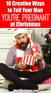 How to tell your parents you are pregant? 18 Christmas Pregnancy Announcement Ideas For Surprising The Father