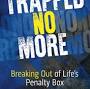 Profile Picture of Trapped No More: Breaking Out of Life's Penalty Box - Amazon.comon Google