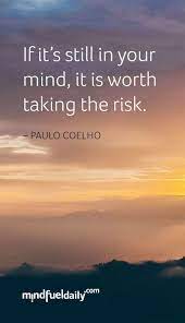 6 Excellent Quotes About Taking Risks In Life Mind Fuel Daily Taking Risks Quotes Risk Quotes Taken Quotes