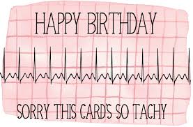 The st segment, t and u waves, and the qt interval a scientific statement from the american heart association electrocardiography and arrhythmias committee. Tachycardia Birthday Quotes Funny Birthday Humor Happy Birthday Nurse