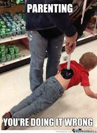 Becoming a parent enters you into a completely new and sometimes overwhelming world. Good Parenting Bad Parenting By Frenchboy Meme Center