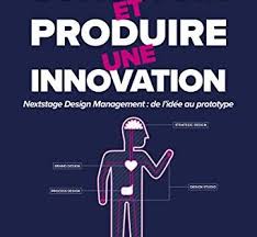Telecharger Concevoir Et Produire Une Innovation Nextstage Design Management De L Idee Au Prototype Pdf Par Listes De Lecture Innovation Publicite Internet