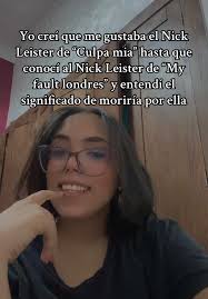 Quel Est Le Nom De Nick Dans My Fault Londre