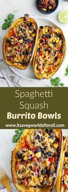 Spaghetti Squash Burrito Bowls Recipe Spaghetti Squash Recipes Healthy Healthy Squash Recipes Healthy Spaghetti Squash
