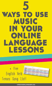 5 Ways To Use Music In Your Online Language Teaching Language Teaching Teaching English Online Language Lessons