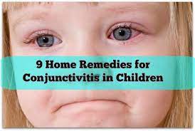 Conjunctivitis In Children 9 Effective Home Remedies You Must Know Home Remedies Pinkeye Remedies Remedies