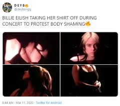 The singer previously said she'd never show her ink to the world. Billie Eilish S Body Reveal Tour Video Know Your Meme