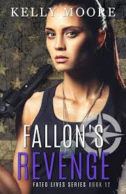 Fallon's Revenge (The Revenge You Seek, #4) by Kelly Moore
