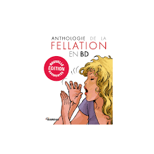 ANTHOLOGIE DE LA FELLATION EN BD, bande dessinée érotique et pornographique  avec extrait gratuit free porn comics lecture gratui