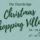 The Thornbridge Christmas Shopping Village  — event image