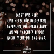 Lasst Uns Alle Eine Kerze Fur Diejenigen Anzunden Die Dieses Jahr An Weihnachten Leider Nicht Mehr Bei Uns Sind Visual Statements Weihnachten Spruch Lustige Redewendungen Weihnachts Quotes