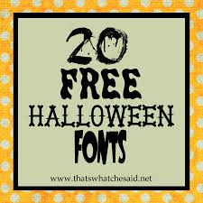 Where words fail, typography speaks. 20 Free Halloween Fonts Download Instructions That S What Che Said