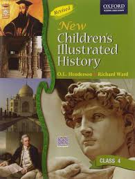 NEW CHILDREN'S ILLUSTRATED HISTORY CLASS 4 THIRD ED [Paperback] HENDERSON  AND WARD