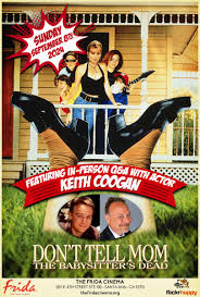 Flickrhappy Presents: Dont Tell Mom the Babysitters Dead + Q&A w Keith  Coogan – The Frida Cinema