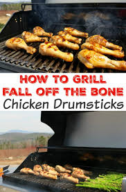 How To Grill Chicken Drumsticks Cooking The Perfect Fall Off The Bone Chicken Drumsti Grilled Chicken Drumsticks Grilled Chicken Legs Grilled Chicken Recipes