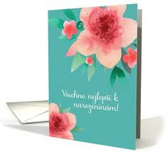 Happy Birthday Wishes In Italian Language Happy Birthday In Czech Bright Flowers Watercolor Card Happy Mother S Day Card Grandparents Day Cards Happy Birthday In German