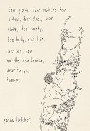 dear gloria, dear madeline, dear siobhan, dear ethel, dear eloise, dear  wendy, dear becky, dear lisa, dear liza, dear michelle, dear tamika, dear  tanya, tonight by Sasha Fletcher