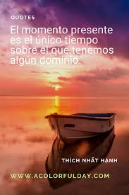 27 Frases Sobre Vivir El Presente Frases Motivadoras Frases Frases Positivas