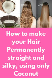 How To Make Your Hair Permanently Straight And Silky Using Only Coconut Dryness And Frizzy Hair Frizzy Hair Routine Straightening Curly Hair Dry Skin Routine