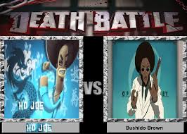 You don't seem to need either. Ko Joe Vs Bushido Brown By Nickninja02 On Deviantart