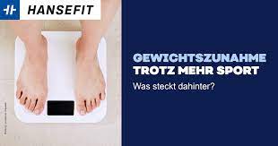 Trotz Sport 6 Grunde Fur Die Gewichtszunahme Hansefit