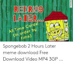 Maybe you would like to learn more about one of these? 25 Best Memes About Spongebob 2 Hours Later Spongebob 2 Hours Later Memes