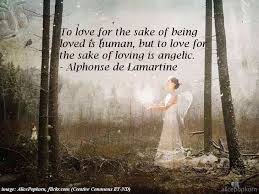 But To Love For The Sake Of Loving Is Angelic Unconditional Love Quotes Love Picture Quotes Unconditional Love
