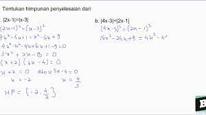Tentukan nilai x yang memenuhi persamaan nilai baca juga: Tentukan Himpunan Penyelesaian Dari A 2x 1 X 3 B 4x 3 2x 1 Youtube