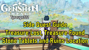 Genshin Impact Treasure Lost Treasure Found Side Quest All Stone Tablet And Ruins Locations Youtube