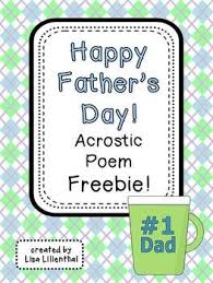 Get the kids to make up a short poem, beginning each line with the appropriate letter, and perhaps add a picture or decoration or two. Father S Day Acrostic Poem Freebie Acrostic Poem Acrostic Father S Day Activities