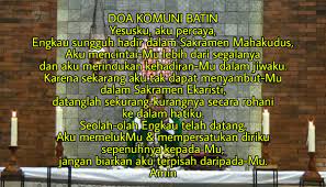 Doa iman allah tuhanku, aku percaya: Doa Komuni Batin Berita Gereja Paroki Kristus Raja Genteng