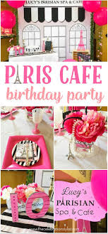 Parisian Cafe A Paris Birthday Party Birthday Party Celebration Paris Theme Party Paris Birthday Parties
