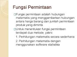 Pengertian dan bunyi hukum permintaan serta faktor yang mempengaruhinya. Fungsi Permintaan Permintaan Adalah Jumlah Barang Yang Ingin