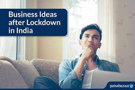 6 Business Ideas After Lockdown In India Paisabazaar Com